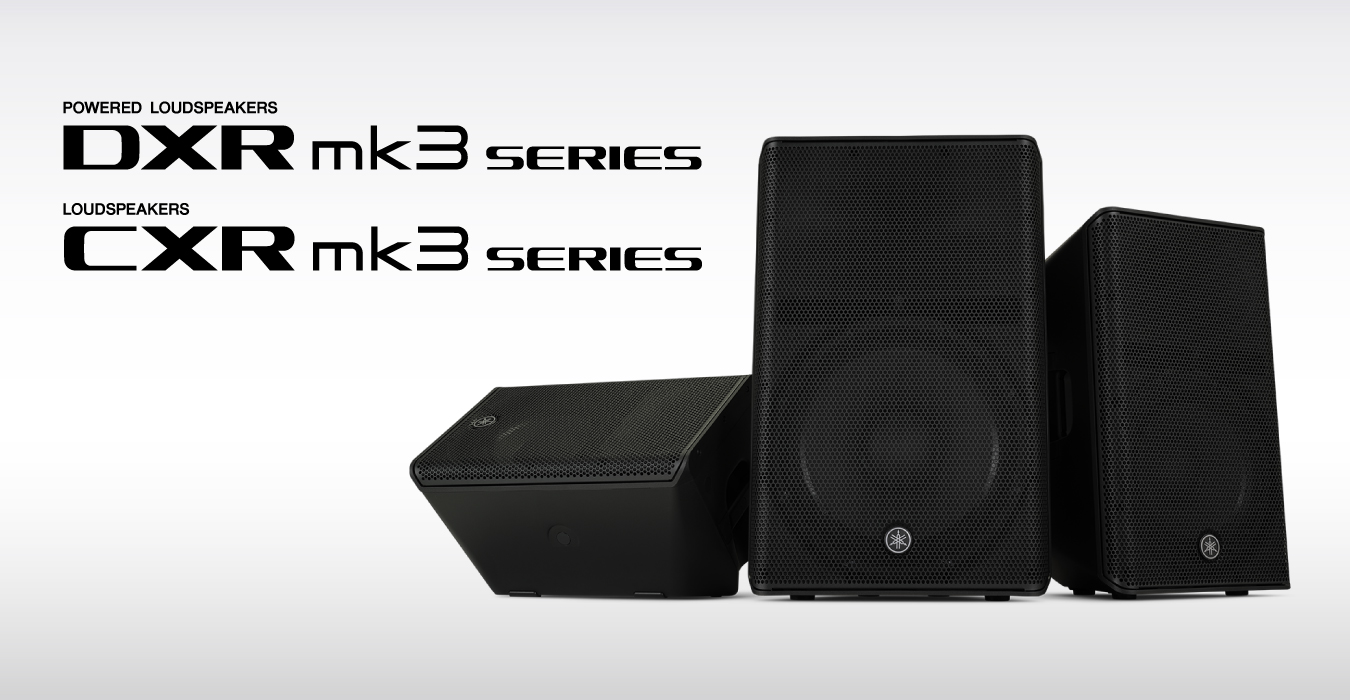 야마하 프로오디오 스피커 ‘DXR mk3’와 ‘CXR mk3’ 모델