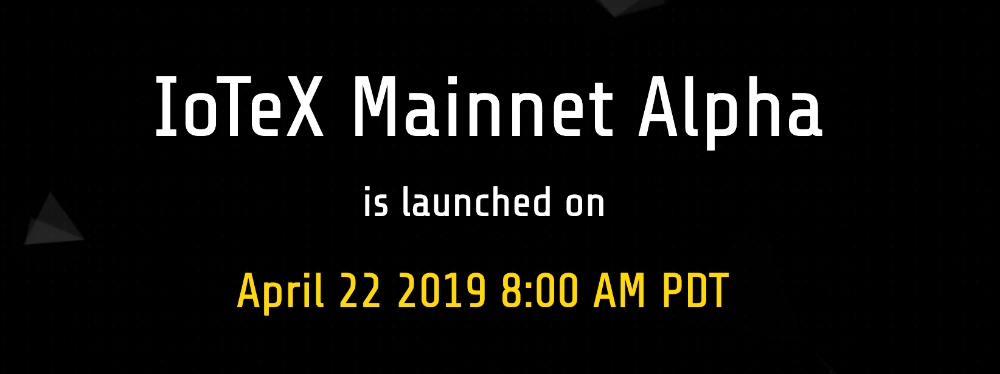 아이오텍스 (IoTeX), 메인넷 출시 완료