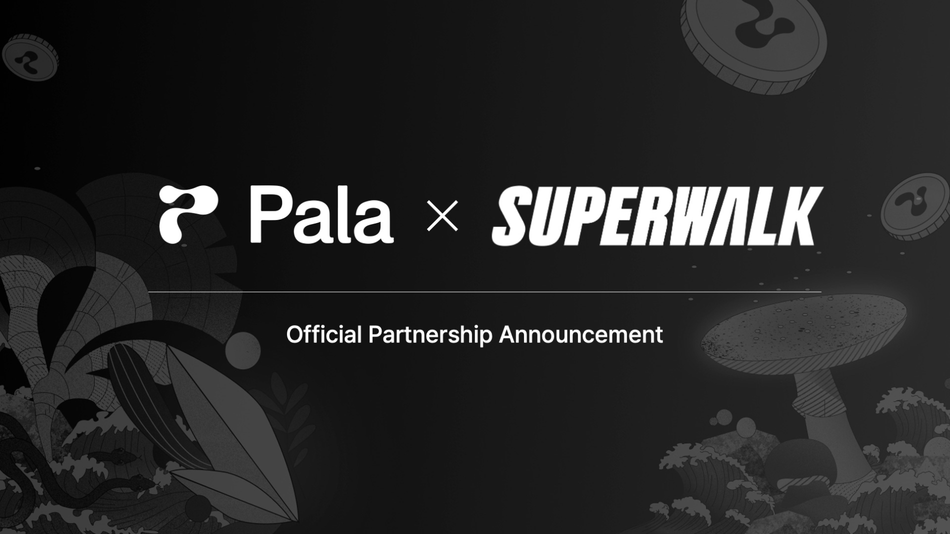 Pala(팔라) – SuperWalk(슈퍼워크), 클레이튼 생태계 활성화 위한 MOU 체결